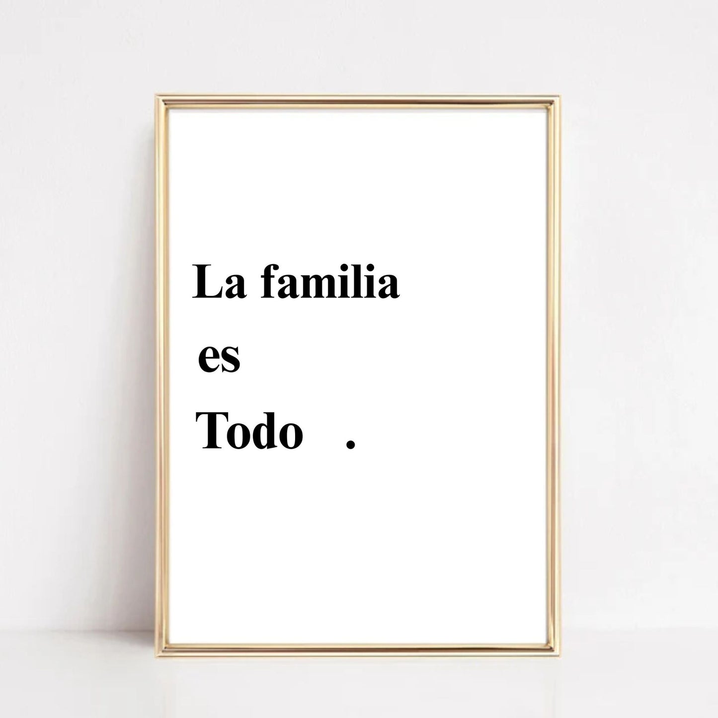 La Familia es Todo Wall Art | Spanish Family Quote Print | Minimalist Modern Home Decor | Inspirational Poster | Gift for Family Lovers
