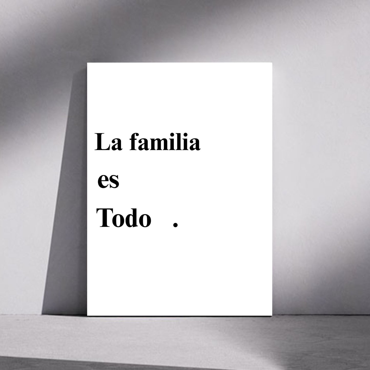 La Familia es Todo Wall Art | Spanish Family Quote Print | Minimalist Modern Home Decor | Inspirational Poster | Gift for Family Lovers