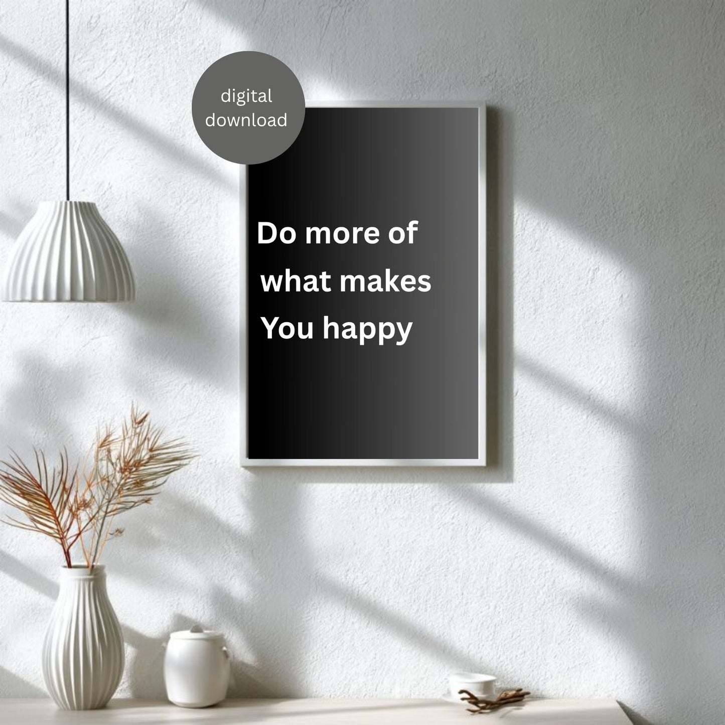 Do More of What Makes You Happy Wall Art | Minimalist Quote Print | Digital Download | Modern Home Decor | Printable Poster