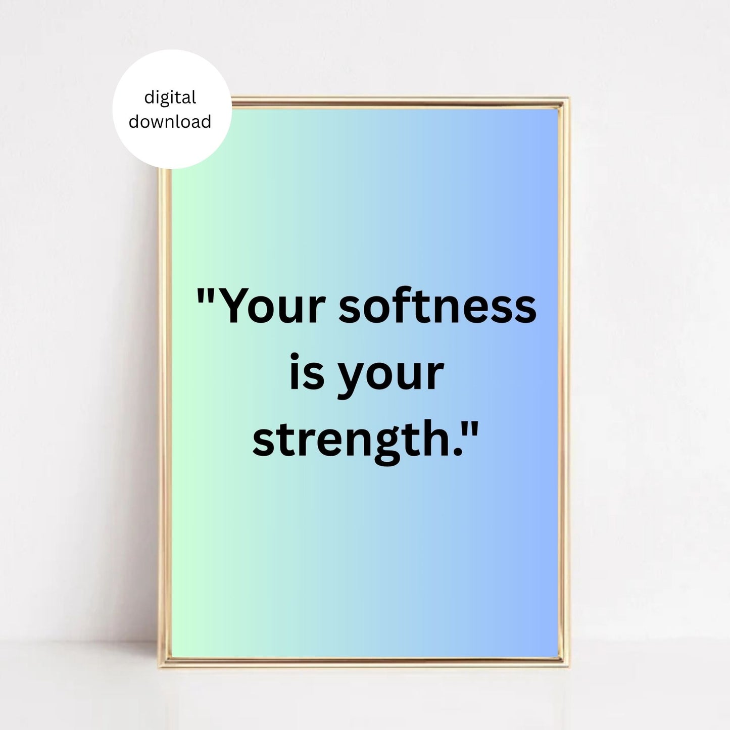 "Soft Yet Strong – Emotional Self-Love Quote Print (Digital Download)"