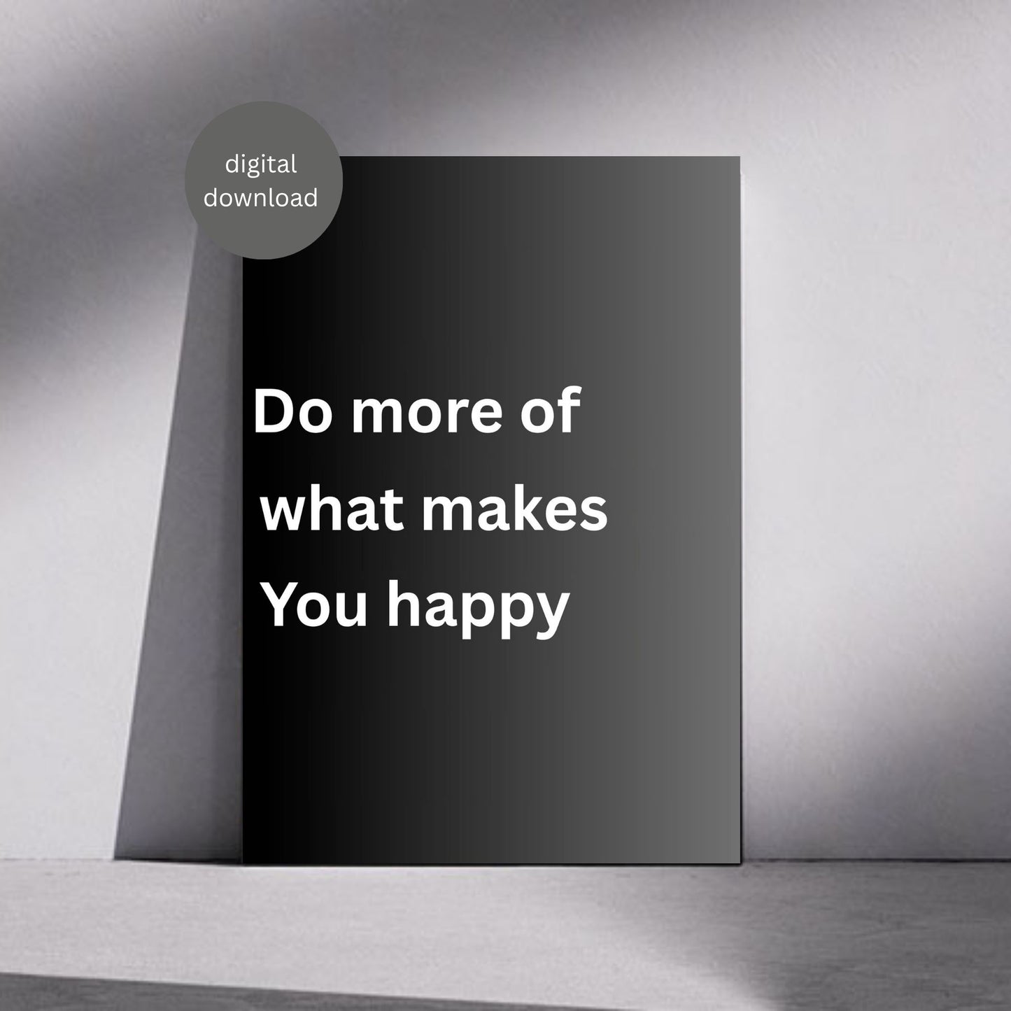 Do More of What Makes You Happy Wall Art | Minimalist Quote Print | Digital Download | Modern Home Decor | Printable Poster