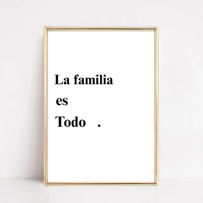La Familia es Todo Wall Art | Spanish Family Quote Print | Minimalist Modern Home Decor | Inspirational Poster | Gift for Family Lovers