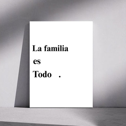 La Familia es Todo Wall Art | Spanish Family Quote Print | Minimalist Modern Home Decor | Inspirational Poster | Gift for Family Lovers