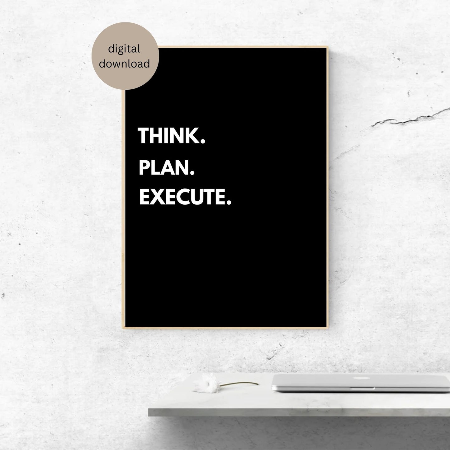 Minimalist Motivational Wall Art – THINK. PLAN. EXECUTE. Quote Print – Black and White Digital Download – Office Decor for Entrepreneurs