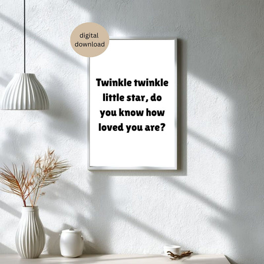 Twinkle Twinkle Little Star Nursery Print | Baby Room Wall Art | Digital Download | Minimalist Kids Room Decor | Loved Quote Printable