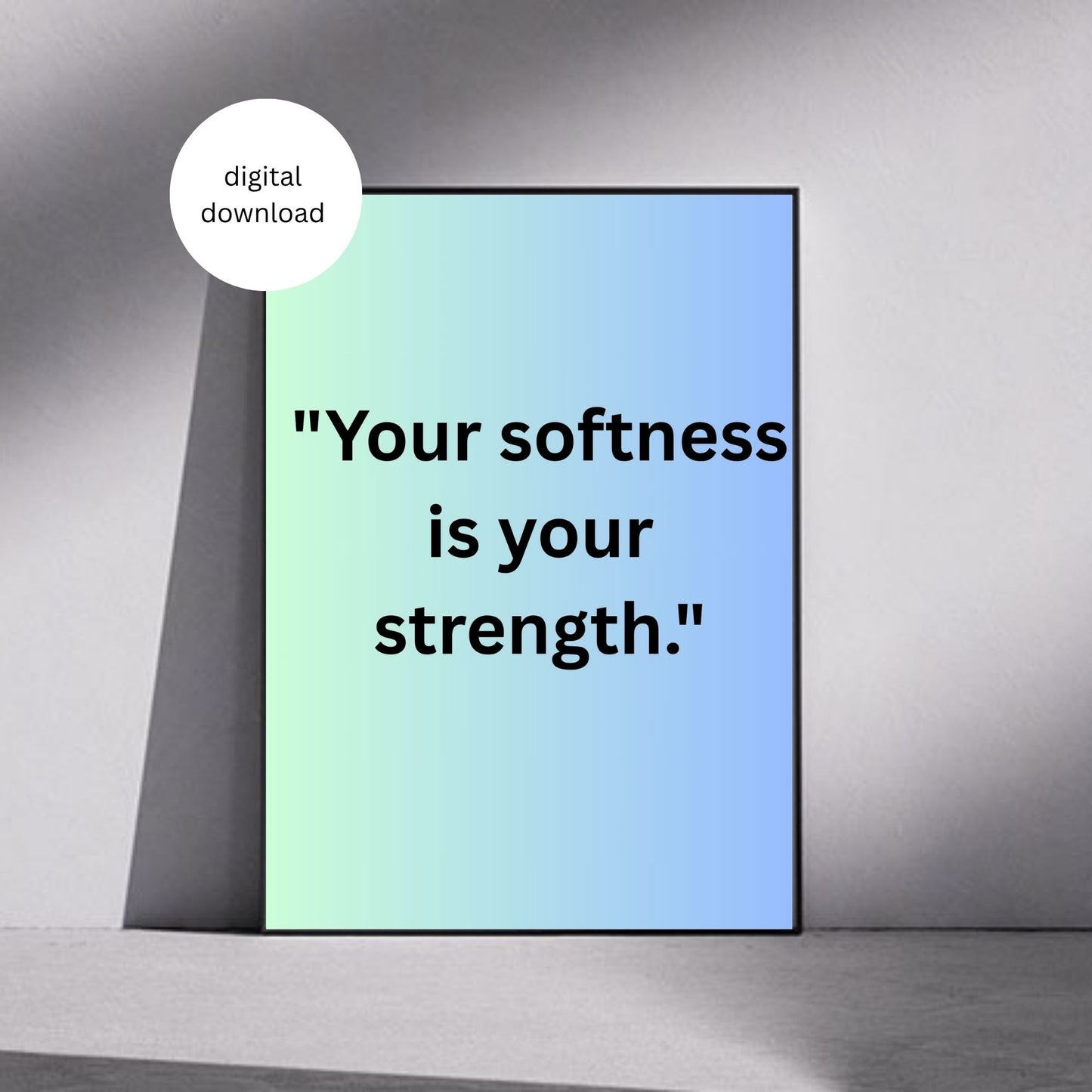 "Soft Yet Strong – Emotional Self-Love Quote Print (Digital Download)"