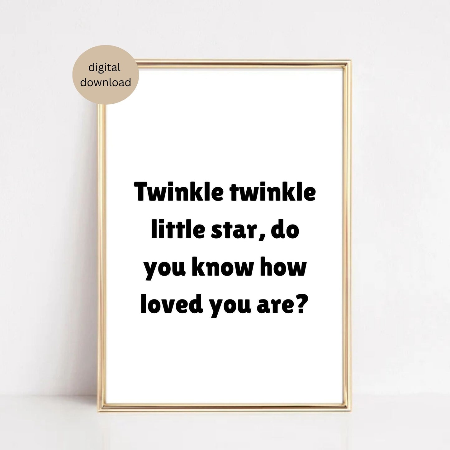 Twinkle Twinkle Little Star Nursery Print | Baby Room Wall Art | Digital Download | Minimalist Kids Room Decor | Loved Quote Printable